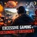 Exzessives Gaming